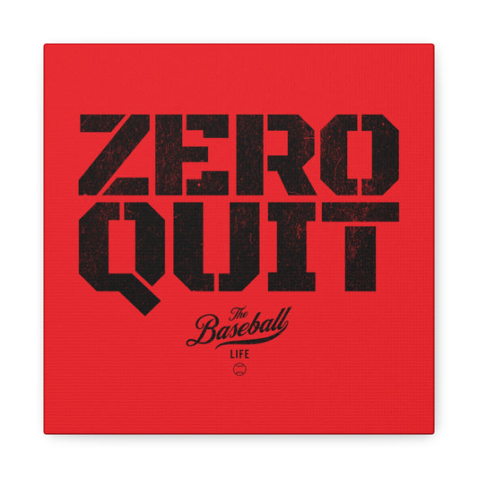 Zero Quit Wall Art Canvas_Bright Red