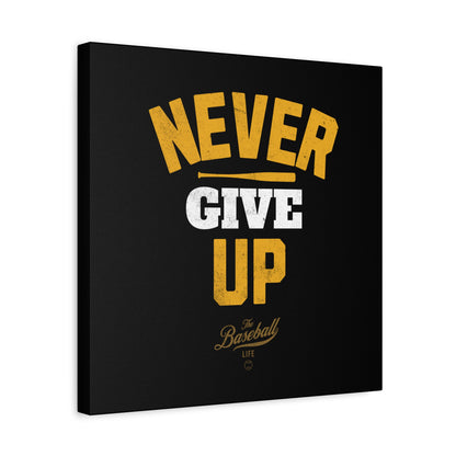 Never Give Up Wall Art Canvas