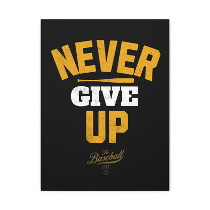 Never Give Up Wall Art Canvas_Black Vertical