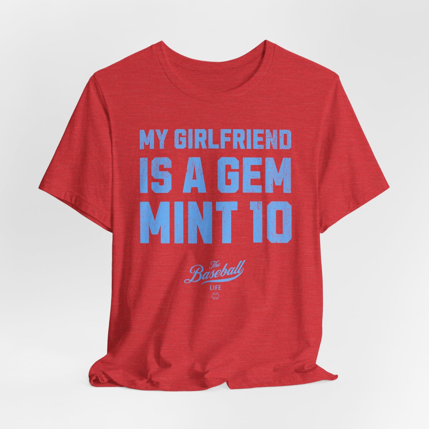My Girlfriend Is A Gem Mint 10 Baseball T-Shirt