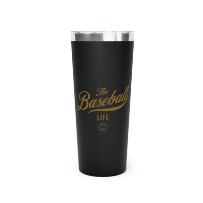 The Baseball Life 22oz Insulated Travel Tumbler_Black w Old Gold Print
