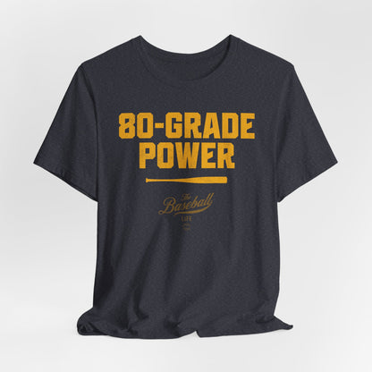 80-Grade Power T-Shirt