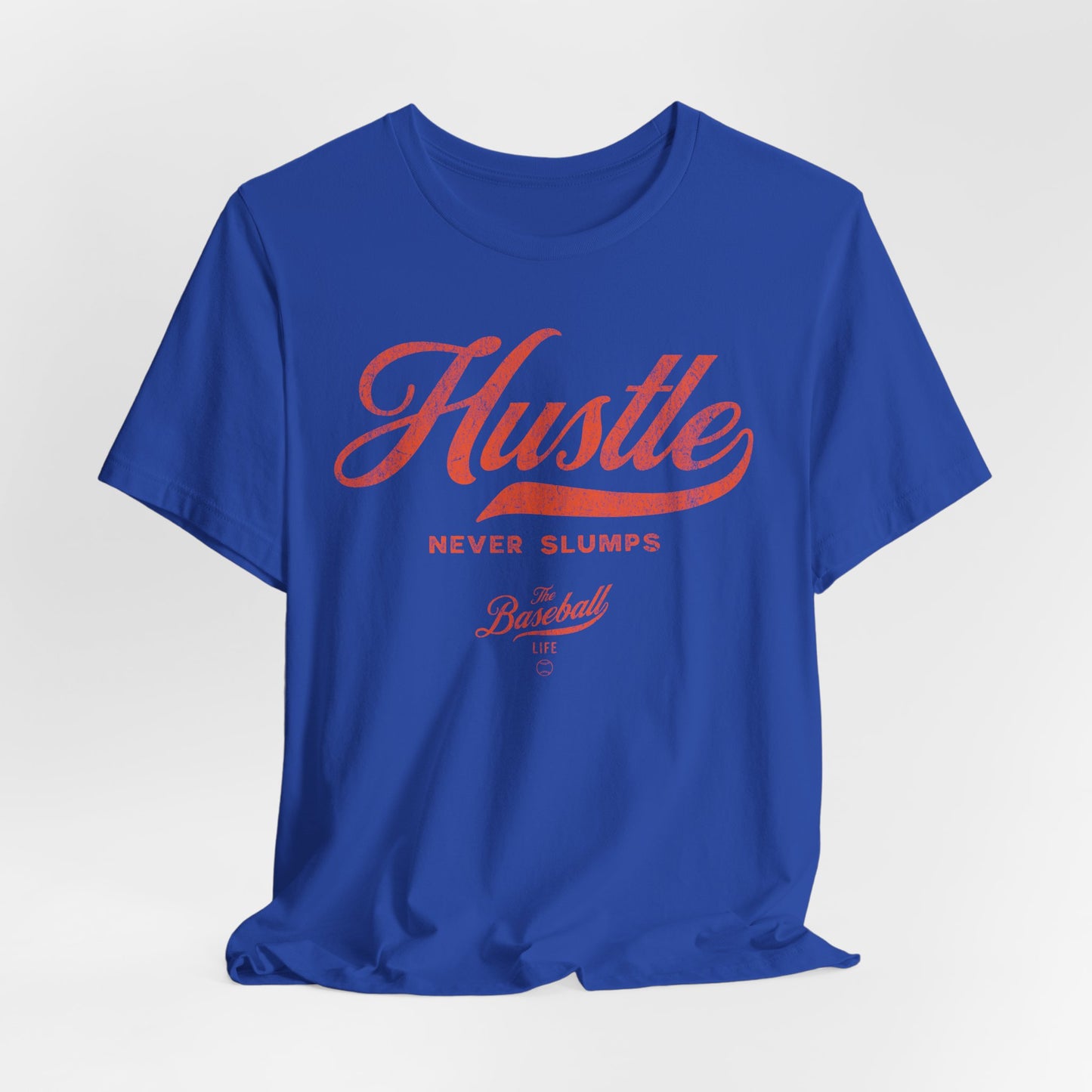 Hustle Never Slumps Baseball T-Shirt