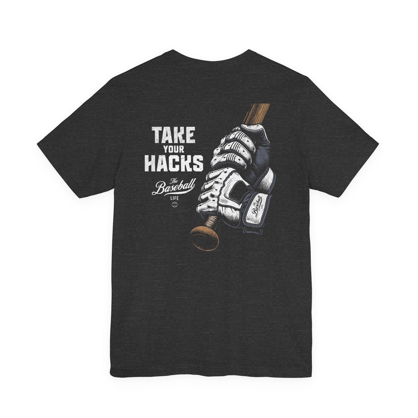 Take Your Hacks Baseball T-Shirt
