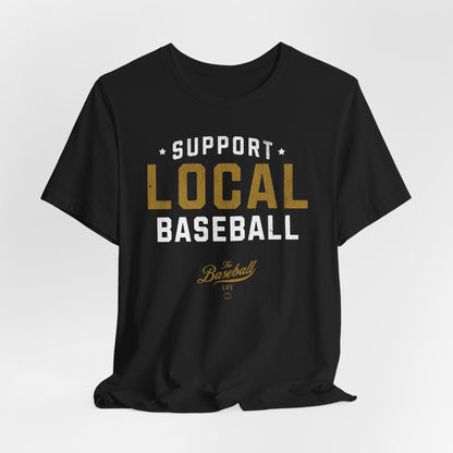 Support Local Baseball T-Shirt