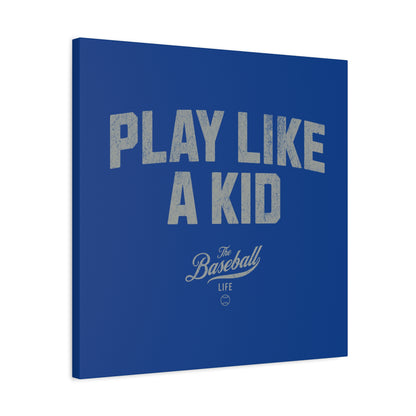Play Like A Kid Wall Art Canvas_Royal Blue