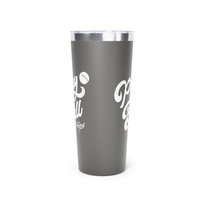 22oz Insulated Travel Tumbler_Play Ball Script