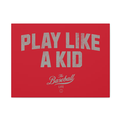 Play Like A Kid Wall Art Canvas_Red