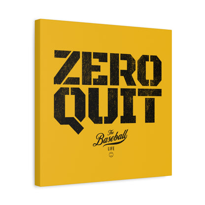 Zero Quit Wall Art Canvas_Yellow Gold