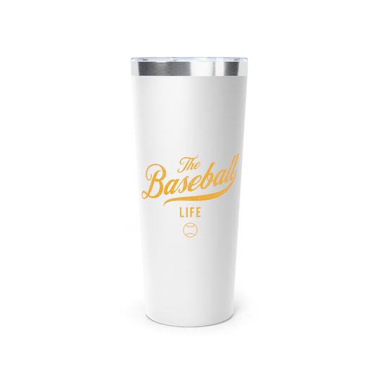 The Baseball Life 22oz Insulated Travel Tumbler_White w Yellow Gold Print
