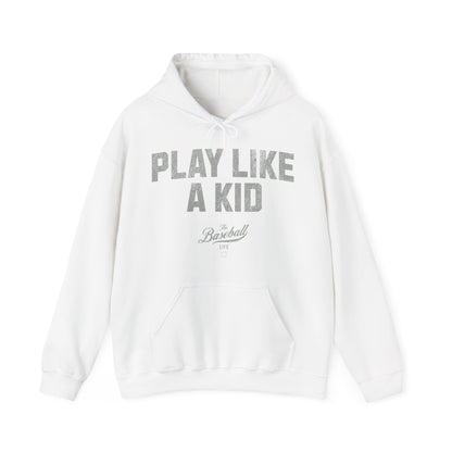 Play Like A Kid Hoodie