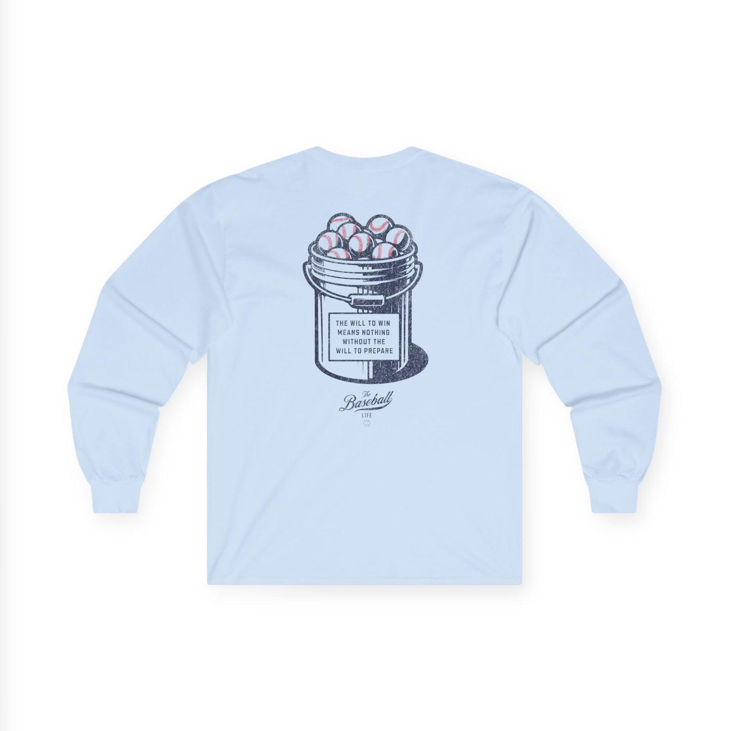 Bucket of Balls (The Will To Prepare) Long-Sleeve T-Shirt