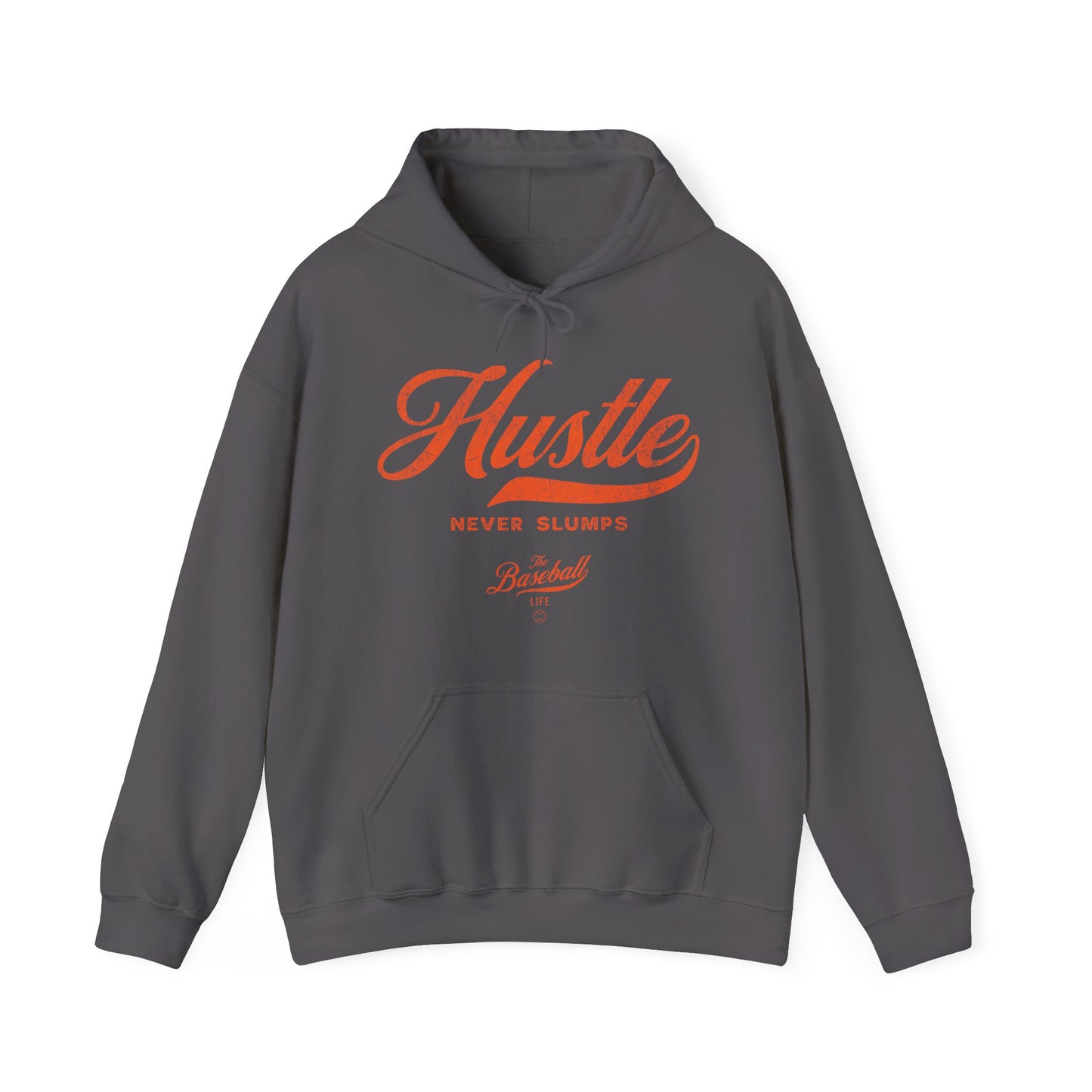Hustle Never Slumps Hoodie