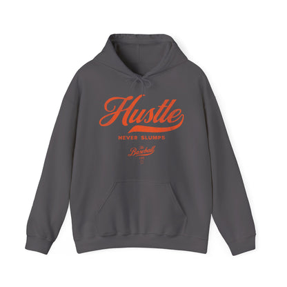 Hustle Never Slumps Hoodie