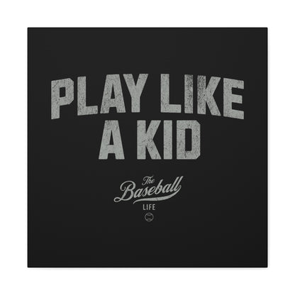 Play Like A Kid Wall Art Canvas_Black