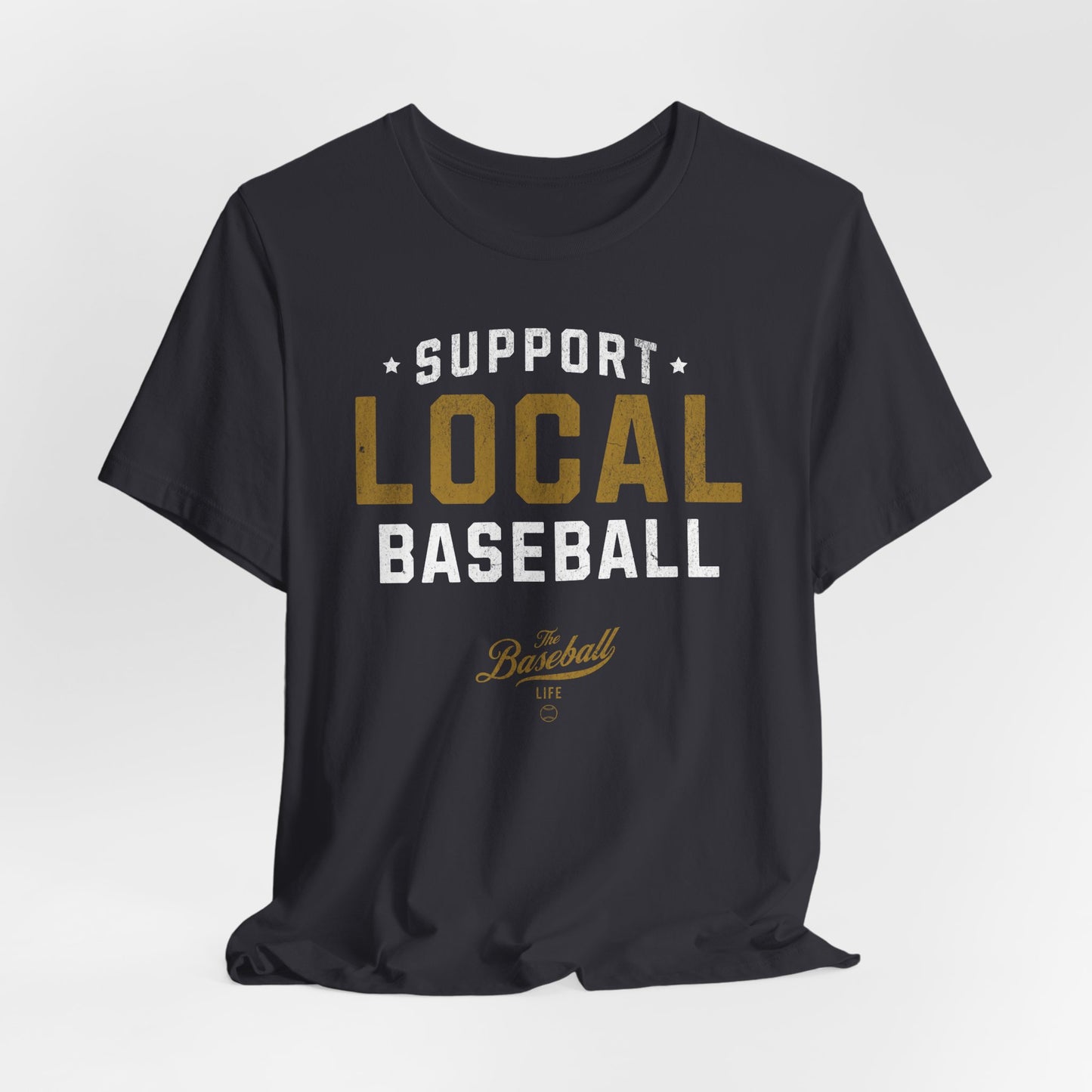 Support Local Baseball T-Shirt