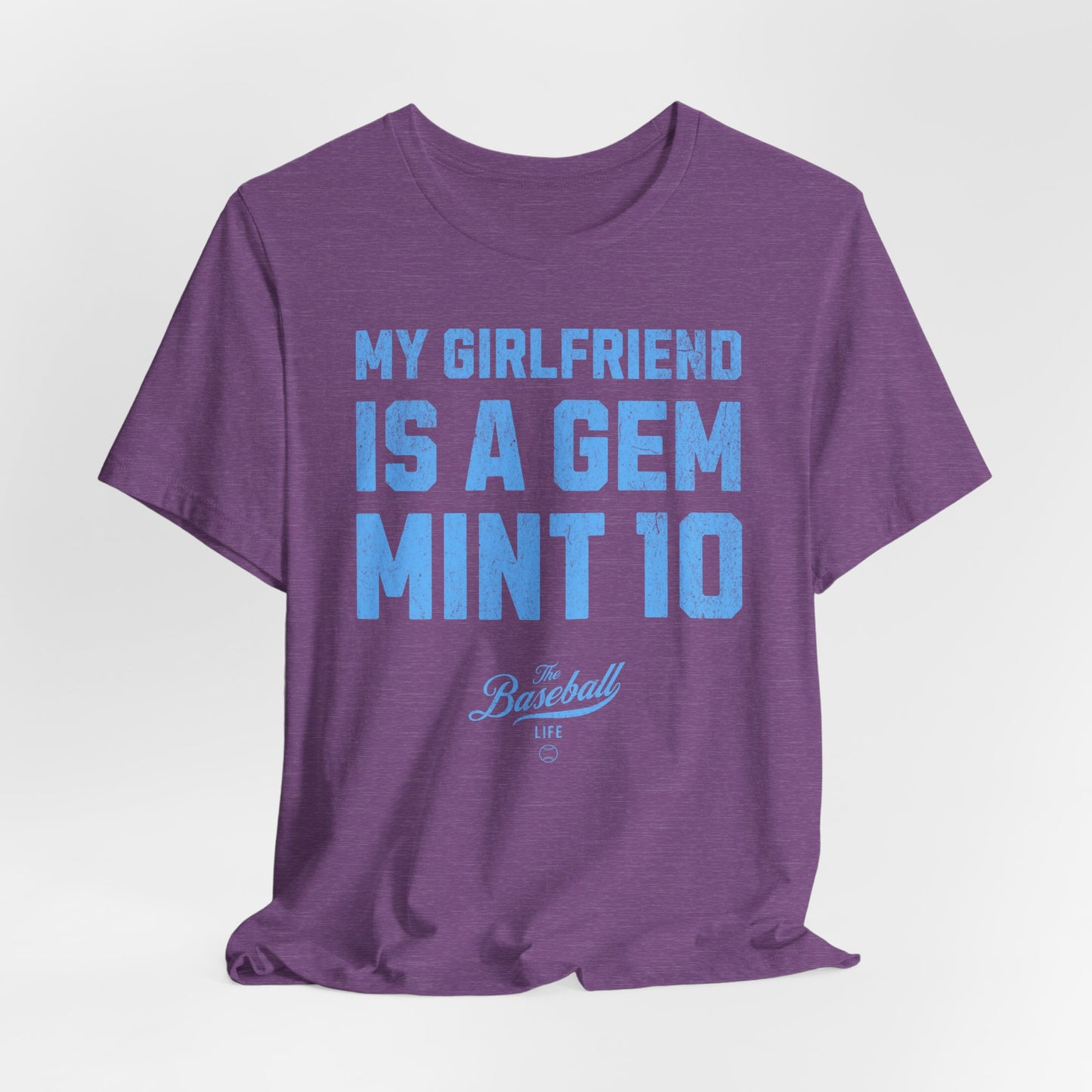 My Girlfriend Is A Gem Mint 10 Baseball T-Shirt