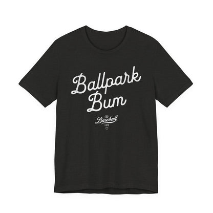 Ballpark Bum T-Shirt
