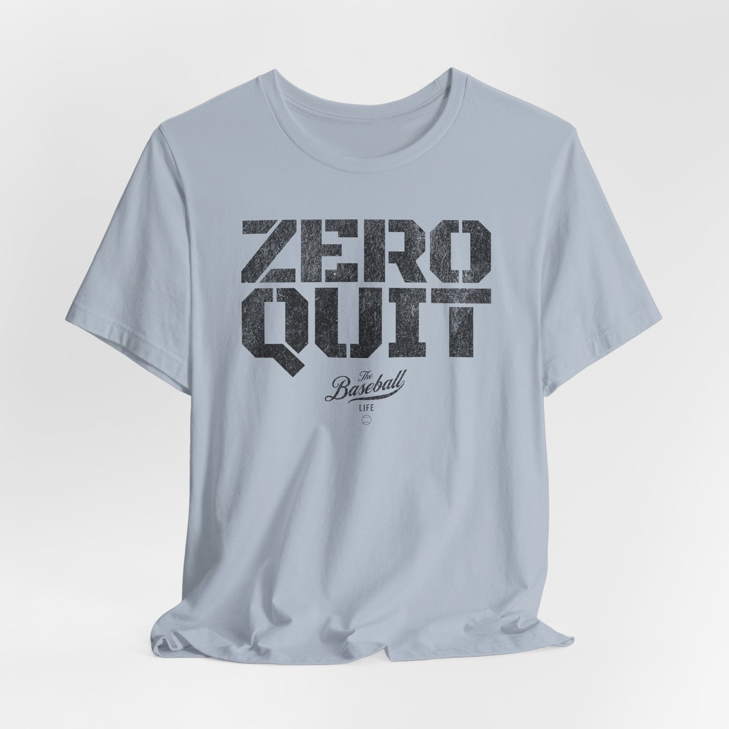 Zero Quit Baseball T-Shirt
