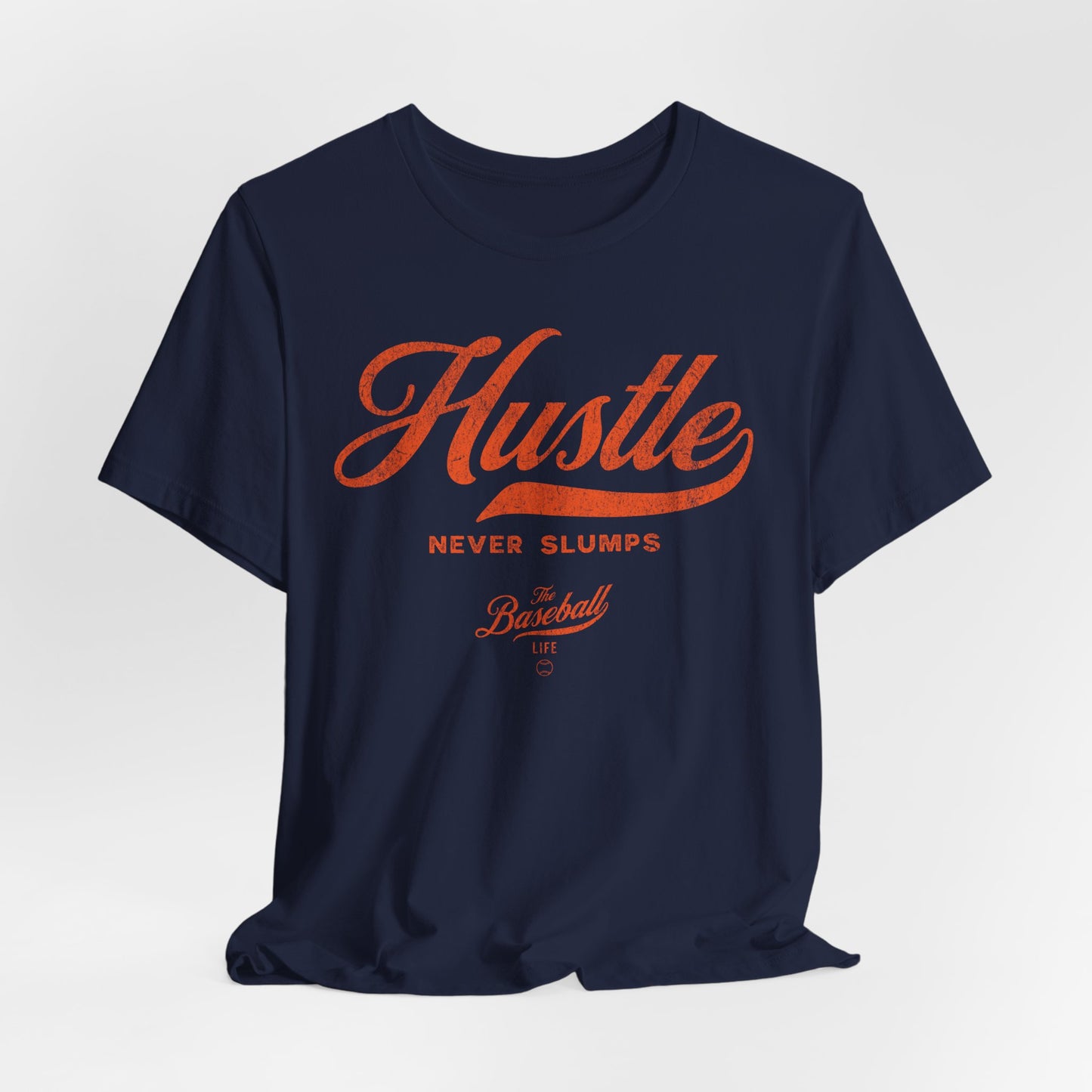 Hustle Never Slumps Baseball T-Shirt