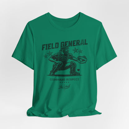Field General Catcher Baseball T-Shirt