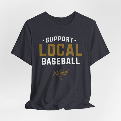 Support Local Baseball T-Shirt