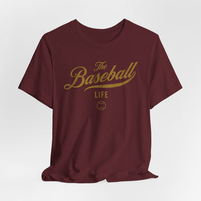 The Baseball Life Classic Script T-Shirt _Old Gold Print