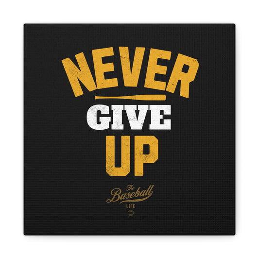 Never Give Up Wall Art Canvas