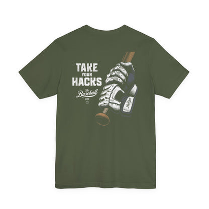 Take Your Hacks Baseball T-Shirt