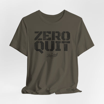 Zero Quit Baseball T-Shirt