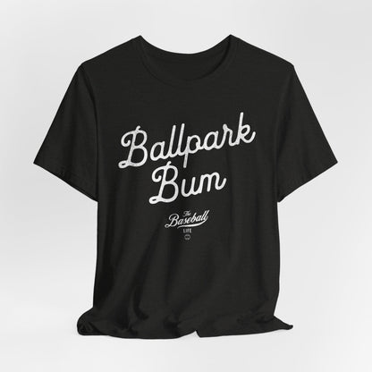 Ballpark Bum T-Shirt