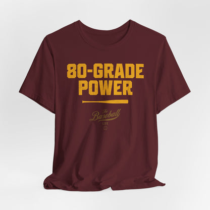 80-Grade Power T-Shirt