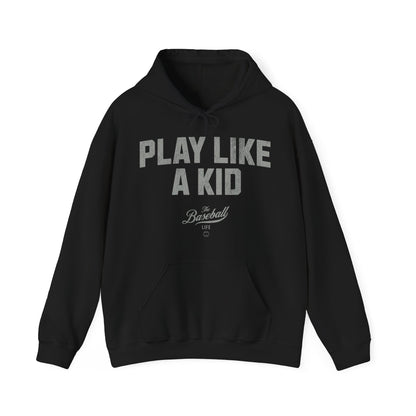 Play Like A Kid Hoodie