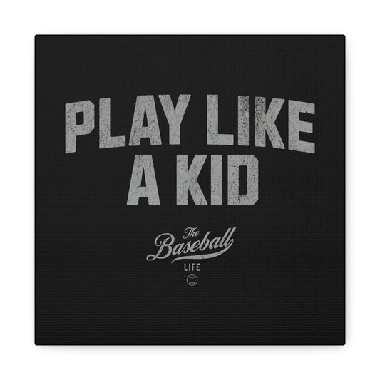Play Like A Kid Wall Art Canvas_Black