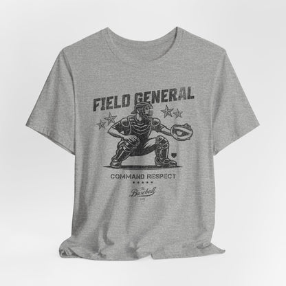 Field General Catcher Baseball T-Shirt