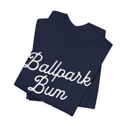 Ballpark Bum T-Shirt