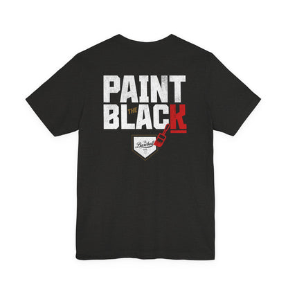 Paint The Black Baseball T-Shirt