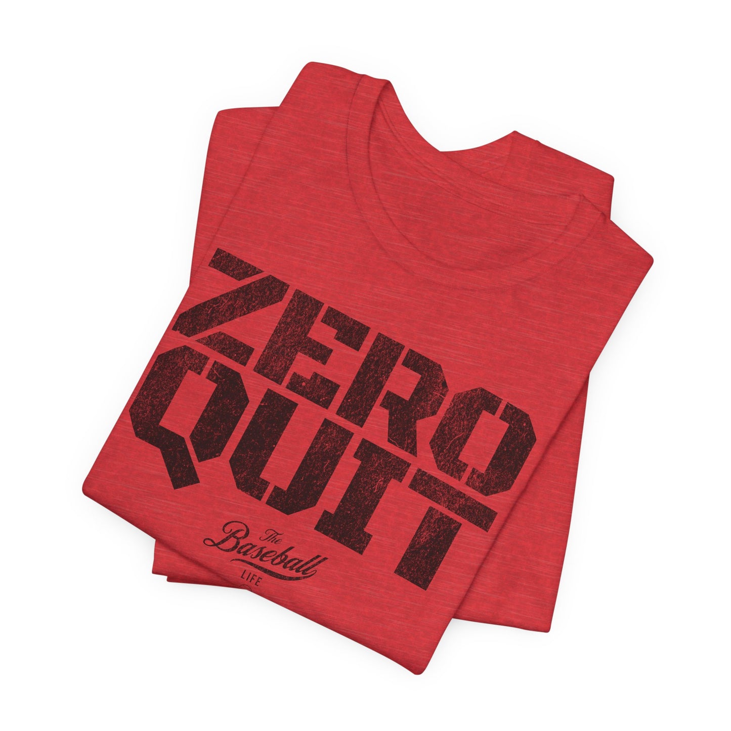 Zero Quit Baseball T-Shirt