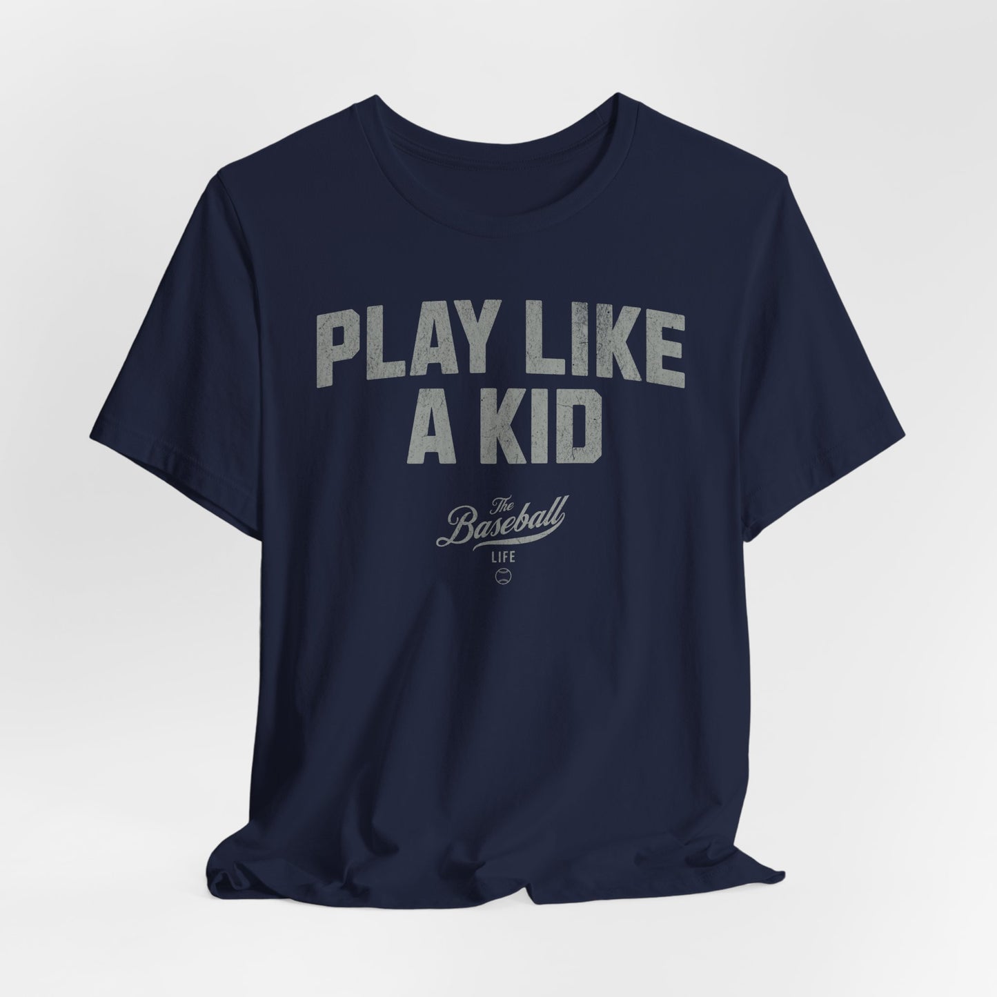 Play Like A Kid T-Shirt