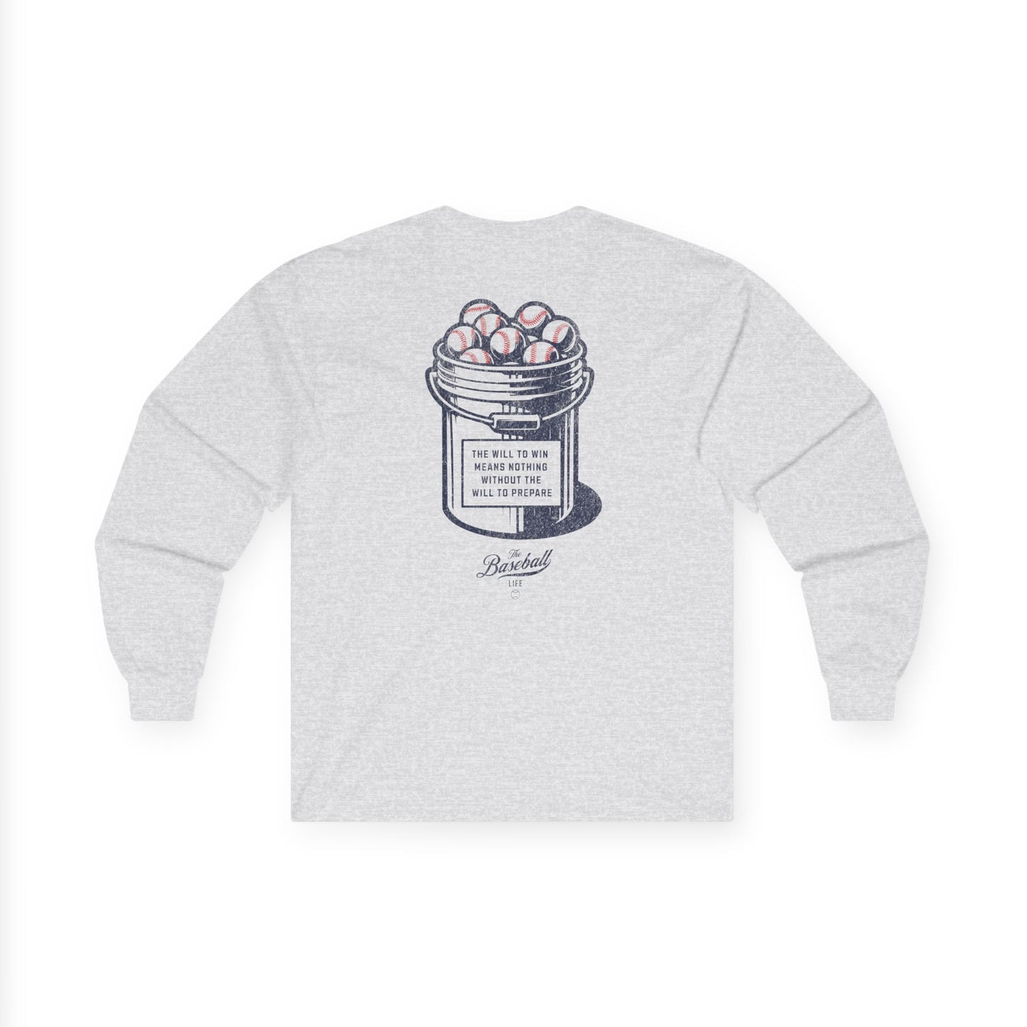 Bucket of Balls (The Will To Prepare) Long-Sleeve T-Shirt