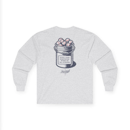 Bucket of Balls (The Will To Prepare) Long-Sleeve T-Shirt