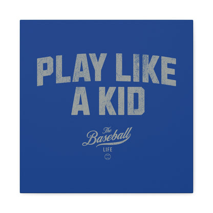 Play Like A Kid Wall Art Canvas_Royal Blue