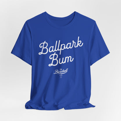 Ballpark Bum T-Shirt