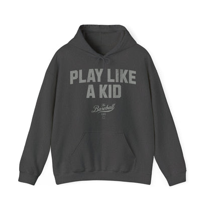 Play Like A Kid Hoodie