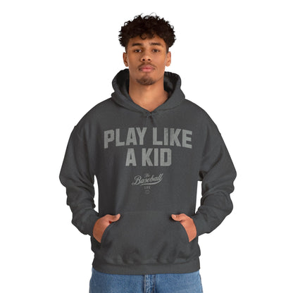 Play Like A Kid Hoodie