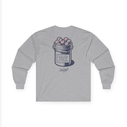 Bucket of Balls (The Will To Prepare) Long-Sleeve T-Shirt