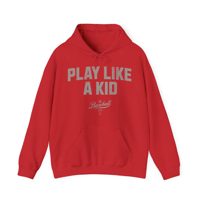 Play Like A Kid Hoodie