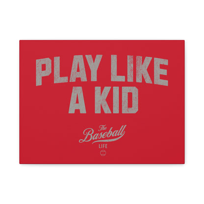 Play Like A Kid Wall Art Canvas_Red