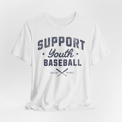 An ash t-shirt with a distressed navy blue graphic on the front that reads SUPPORT YOUTH BASEBALL with crossed bats.