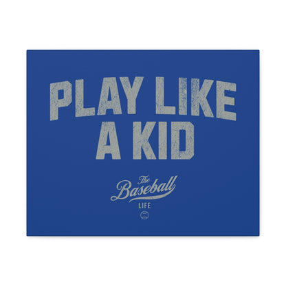 Play Like A Kid Wall Art Canvas_Royal Blue